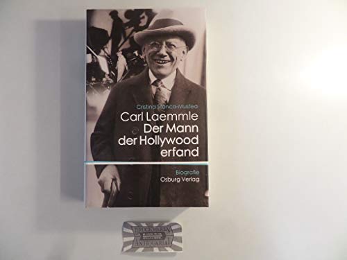Beispielbild fr Carl Laemmle - Der Mann der Hollywood erfand zum Verkauf von medimops