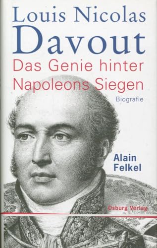 9783955100261: Louis Nicolas Davout. Das Genie hinter Napoleons Siegen