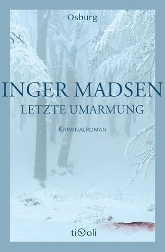 Imagen de archivo de Letzte Umarmung: Kriminalroman (Osburg Tivoli) a la venta por medimops