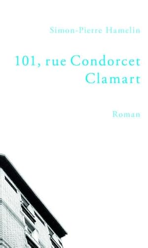 Beispielbild fr 101, rue Condorcet, Clamart: Roman zum Verkauf von medimops
