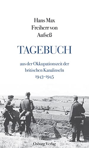 9783955102173: Tagebuch aus der Okkupationszeit der britischen Kanalinseln 1943-1945