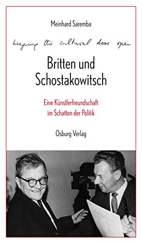 9783955102951: Keeping the cultural door open: Britten und Schostakowitsch. Eine Knstlerfreundschaft im Schatten der Politik