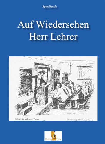 Beispielbild fr Auf Wiedersehen Herr Lehrer zum Verkauf von Blackwell's