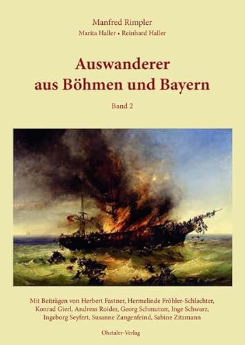 Imagen de archivo de Auswanderer aus Bayern und Bhmen Band II a la venta por Revaluation Books