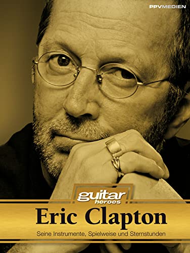 Beispielbild fr Eric Clapton. Seine Instrumente, Spielweise und Sternstunden. Text von Vilim Ster, Ernst Hofacker, Jan Wlfer u.a. zum Verkauf von Antiquariat carpe diem, Monika Grevers