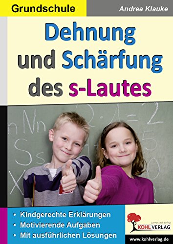 Imagen de archivo de Dehnung und Schrfung des s-Lautes: Schlernaher Rechtschreibunterricht a la venta por medimops