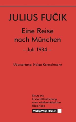 Imagen de archivo de Eine Reise nach Mnchen: Juli 1934. Deutsche Erstverffentlichung einer wiederentdeckten Reportage a la venta por medimops