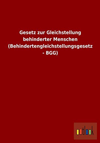 9783955218225: Gesetz Zur Gleichstellung Behinderter Menschen (Behindertengleichstellungsgesetz - Bgg)