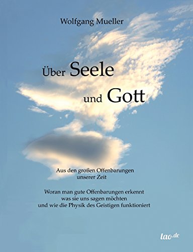 9783955291549: ber Seele und Gott: Aus den groen Offenbarungen unserer Zeit