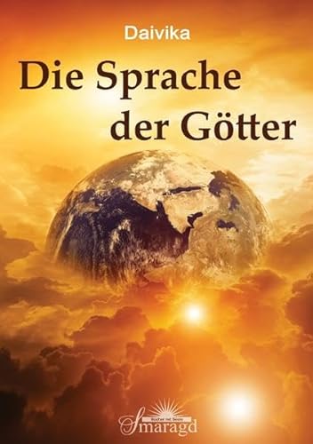 Stock image for Die Sprache der Gtter: Meilensteine in die Ewigkeit for sale by medimops