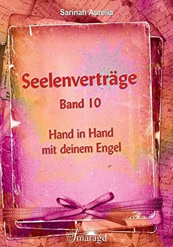 Beispielbild fr Seelenvertrge Band 10: Hand in Hand mit deinem Engel zum Verkauf von medimops