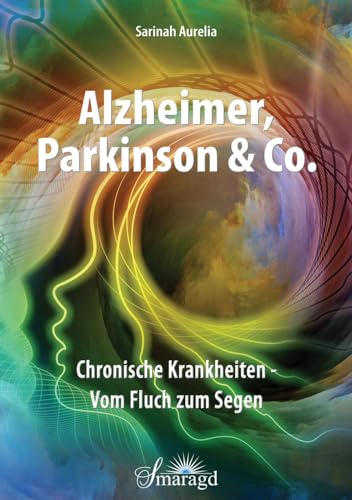 Beispielbild fr Alzheimer, Parkinson & Co.: Chronische Krankheiten - Vom Fluch zum Segen zum Verkauf von medimops
