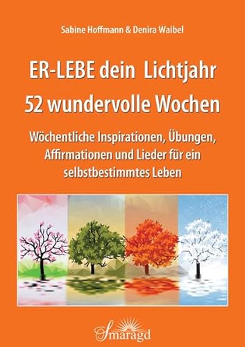 Stock image for ER-LEBE dein Lichtjahr: 52 wundervolle Wochen for sale by medimops
