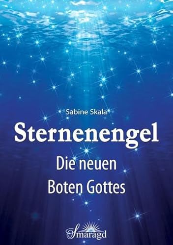 Beispielbild fr Sternenengel: Die neuen Boten Gottes zum Verkauf von medimops