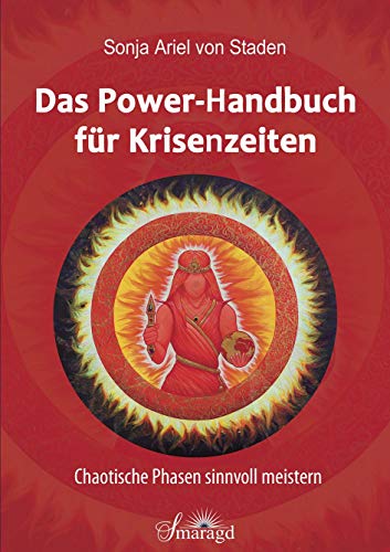 Beispielbild fr Das Power-Handbuch fr Krisenzeiten: Chaotische Phasen sinnvoll meistern zum Verkauf von medimops