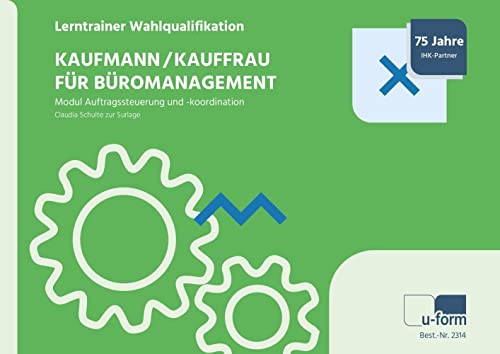 Beispielbild fr Kaufmann/-frau fr Bromanagement: Lerntrainer Wahlqualifikation - Auftragssteuerung und -koordination - zum Verkauf von medimops