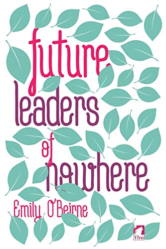 Imagen de archivo de Future Leaders of Nowhere (Volume 1) a la venta por Better World Books: West