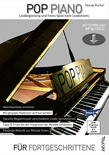 Pop Piano - Liedbegleitung und freies Spiel nach Leadsheets - Lehrbuch mit CD+ (Audio/Video) - Akkordsymbole verstehen, Begleitmuster entwickeln - George Kuchar