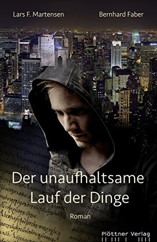 Stock image for Der unaufhaltsame Lauf der Dinge: Roman for sale by medimops