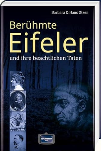 Imagen de archivo de Berhmte Eifeler und ihre beachtlichen Taten a la venta por medimops