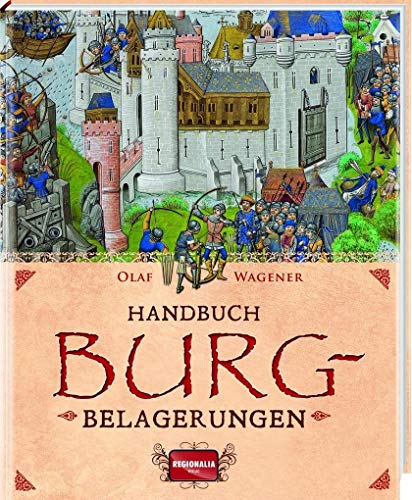 Beispielbild fr Handbuch Burgbelagerungen zum Verkauf von Bernhard Kiewel Rare Books