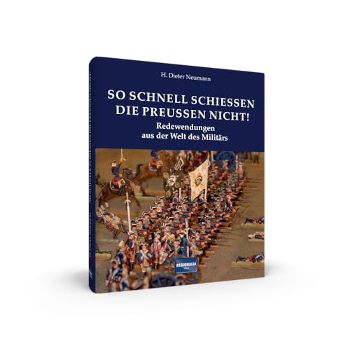 Stock image for So schnell schieen die Preuen nicht! -Language: german for sale by GreatBookPrices