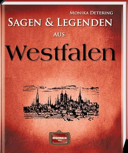 9783955401979: Sagen und Legenden aus Westfalen