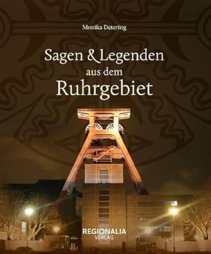 Beispielbild fr Sagen und Legenden aus dem Ruhrgebiet zum Verkauf von medimops