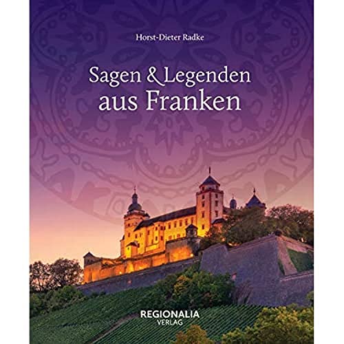 Stock image for Sagen und Legenden aus Franken -Language: german for sale by GreatBookPrices