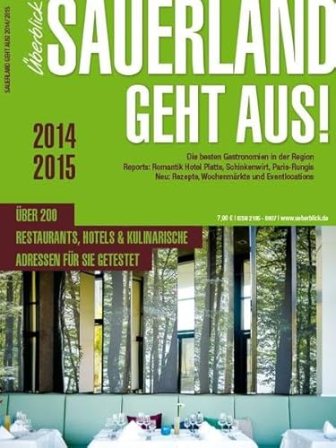 Beispielbild fr Sauerland geht aus! 2014/15 : Der Gastronomiefhrer fr das Sauerland zum Verkauf von Buchpark