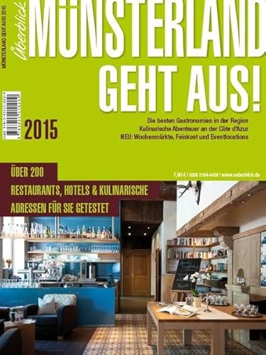 Beispielbild fr Mnsterland geht aus! 2015 : Der Gastronomiefhrer fr das Mnsterland zum Verkauf von Buchpark