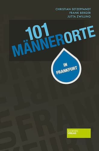 9783955420956: 101 MnnerOrte in Frankfurt