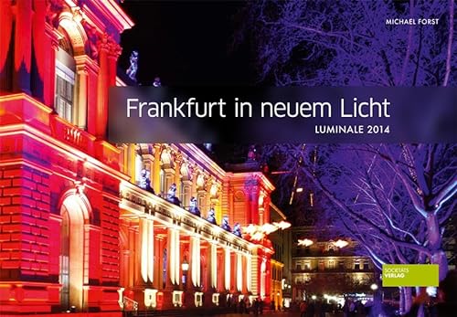 Beispielbild fr Frankfurt in neuem Licht - Luminale 2014 zum Verkauf von medimops