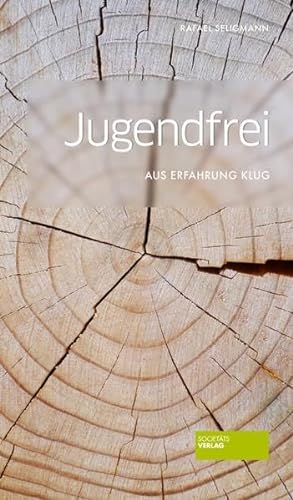 Imagen de archivo de Jugendfrei - Aus Erfahrung klug a la venta por PRIMOBUCH