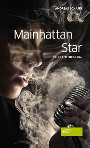 Stock image for Mainhattan Star: Ein Frankfurt-Krimi for sale by medimops