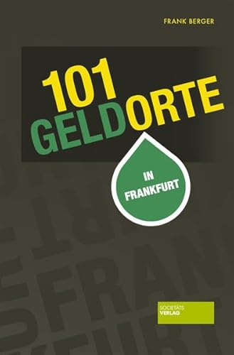 Stock image for 101 Geldorte in Frankfurt for sale by WorldofBooks