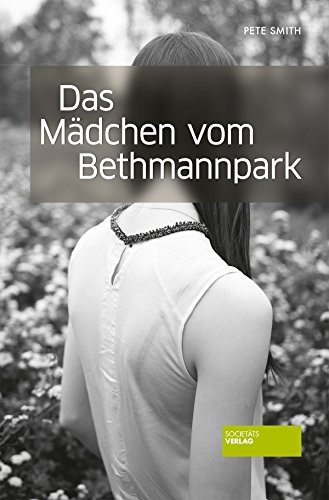Beispielbild fr Das Mädchen vom Bethmannpark: Frankfurt-Roman zum Verkauf von ThriftBooks-Dallas