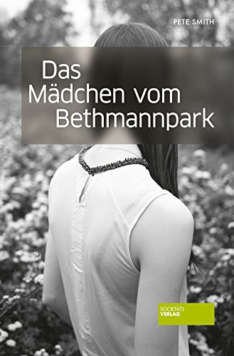 Imagen de archivo de Das Mädchen vom Bethmannpark: Frankfurt-Roman a la venta por ThriftBooks-Dallas