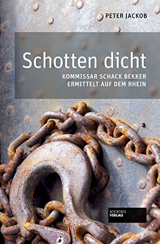 Beispielbild fr Schotten dicht: Kommissar Schack Bekker ermittelt auf dem Rhein zum Verkauf von medimops