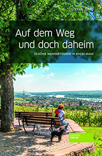 Beispielbild fr Auf dem Weg und doch daheim: Schne Wandertouren in Rhein-Main zum Verkauf von medimops