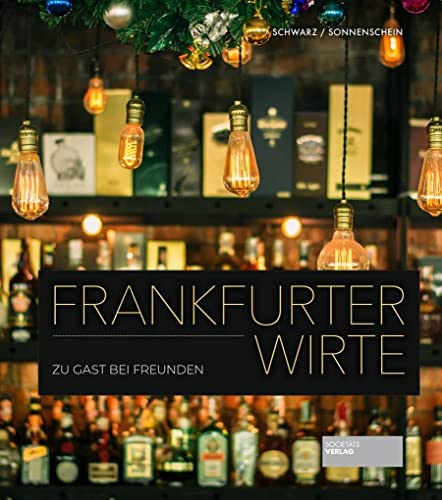 Stock image for Frankfurter Wirte: Zu Gast bei Freunden for sale by Revaluation Books