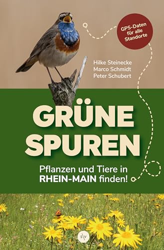 Stock image for Grne Spuren: Pflanzen und Tiere in Rhein-Main finden! for sale by Revaluation Books