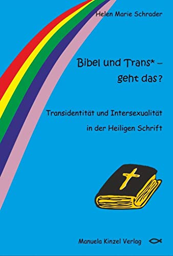 9783955441401: Bibel und Trans* - geht das ?