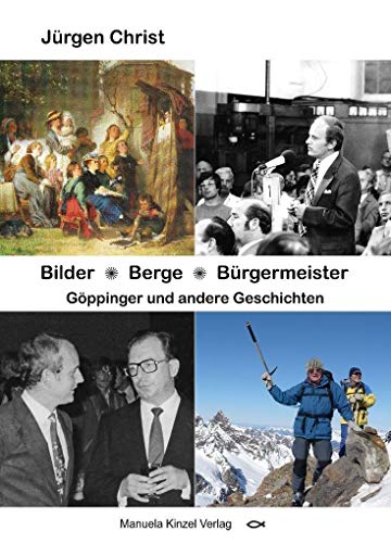 Stock image for Bilder * Berge * Brgermeister: Gppinger und andere Geschichten for sale by medimops