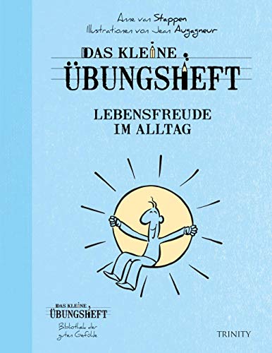 Stock image for Das kleine Sbungsheft Lebensfreude im Alltag -Language: german for sale by GreatBookPrices