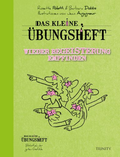 9783955500368: Das kleine bungsheft Wieder Begeisterung empfinden