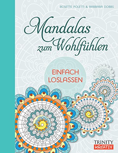 Imagen de archivo de Mandalas zum Wohlfhlen: Einfach loslassen a la venta por medimops