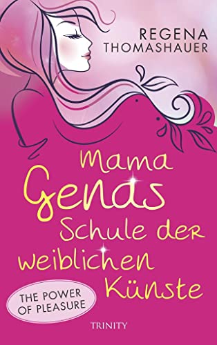 9783955501563: Mama Genas Schule der weiblichen Knste: The Power of Pleasure