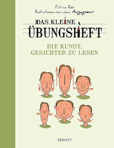 Beispielbild fr Das kleine bungsheft - Die Kunst, Gesichter zu lesen -Language: german zum Verkauf von GreatBookPrices