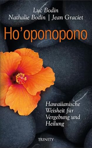 Beispielbild fr Ho' oponopono: Hawaiianische Weisheit fr Vergebung und Heilung zum Verkauf von medimops